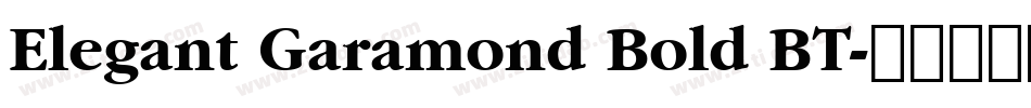Elegant Garamond Bold BT字体转换